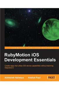 Rubymotion IOS Develoment Essentials