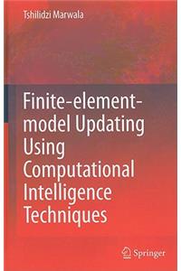 Finite Element Model Updating Using Computational Intelligence Techniques