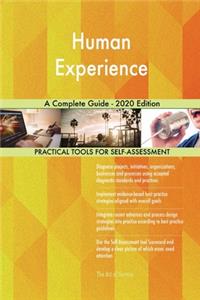 Human Experience A Complete Guide - 2020 Edition
