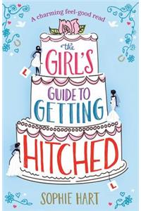 Girl's Guide to Getting Hitched