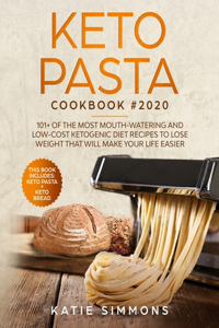 Keto Bread And Keto Pasta Cookbook