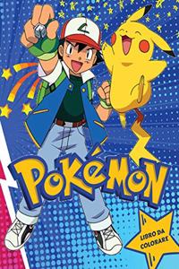 Libro da Colorare Pokemon: Il tuo Bambino e' amante dei Pokemon? Libro Da Colorare per Bambini da 4 a 12 anni perfetto anche per regalo. Bellissimi disegni per far rilassare i