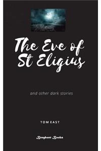 The Eve of St Eligius
