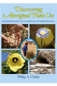 Discovering Aboriginal Plant Use