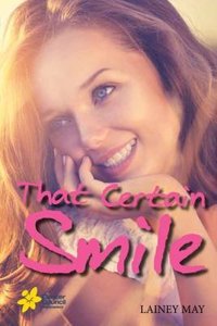 That Certain Smile: The Sequel to a Time and Place