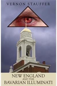 New England and the Bavarian Illuminati