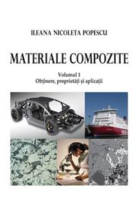 Materiale Compozite. Volumul 1