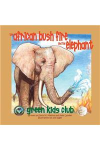 The African Bush Fire and the Elephant