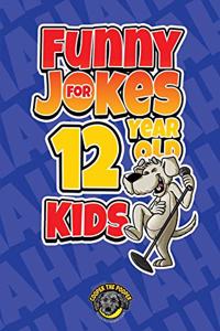 Funny Jokes for 12 Year Old Kids