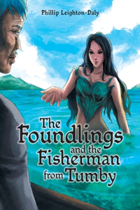 Foundlings and the Fisherman from Tumby