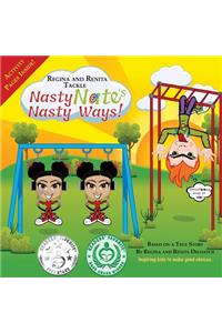 Regina and Renita Tackle Nasty Nate's Nasty Ways!