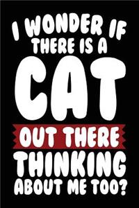 I Wonder If There Is a Cat Out There Thinking about Me Too?