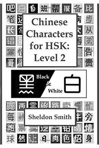 Chinese Characters for Hsk: Level 2