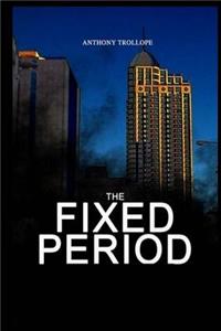 The Fixed Period