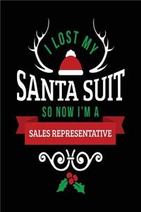 I Lost My Santa Suit So Now I'm A Sales Representative