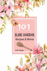 101 Blank Cookbook Recipes & Notes