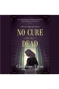 No Cure for the Dead Lib/E