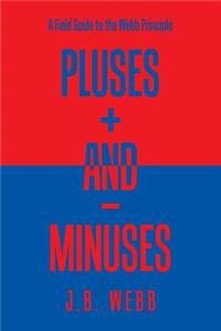 Pluses + and - Minuses: A Field Guide to the Webb Principle