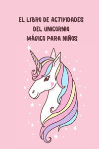 El libro de actividades del unicornio mágico para niños