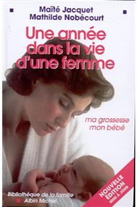 Annee Dans La Vie D'Une Femme (Une)