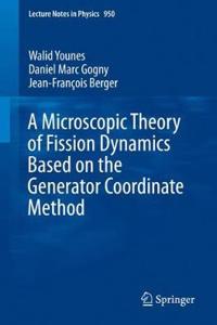 Microscopic Theory of Fission Dynamics Based on the Generator Coordinate Method