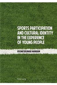 Sports Participation and Cultural Identity in the Experience of Young People