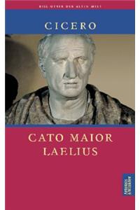 Cato Maior. Laelius / Cato Der Ã?ltere. Laelius