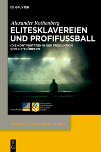 Elitesklavereien Und Profifußball