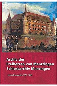 Archiv Der Freiherren Von Mentzingen Schlossarchiv Menzingen