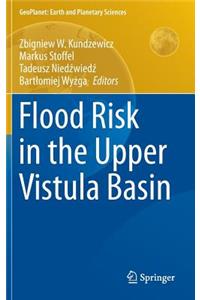 Flood Risk in the Upper Vistula Basin