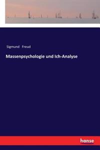 Massenpsychologie und Ich-Analyse