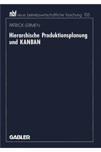 Hierarchische Produktionsplanung Und Kanban