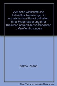 Zyklische Wirtschaftliche Aktivitatsschwankungen in Sozialistischen Planwirtschaften