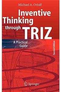 Inventive Thinking Through Triz