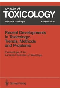 Recent Developments in Toxicology: Trends, Methods and Problems