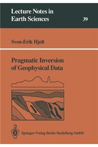 Pragmatic Inversion of Geophysical Data