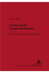 Gestaltung Der Organisationskultur