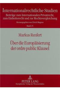 Ueber Die Europaeisierung Der Ordre Public Klausel