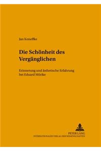 Die Schoenheit Des Vergaenglichen