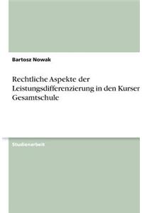 Rechtliche Aspekte der Leistungsdifferenzierung in den Kursen der Gesamtschule