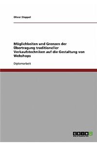 Möglichkeiten und Grenzen der Übertragung traditioneller Verkaufstechniken auf die Gestaltung von Webshops