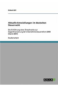 Aktuelle Entwicklungen im deutschen Steuerrecht