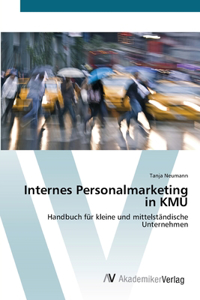 Internes Personalmarketing in KMU