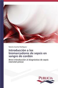 Introducción a los biomarcadores de sepsis en sangre de cordón