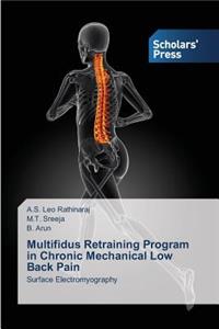 Multifidus Retraining Program in Chronic Mechanical Low Back Pain