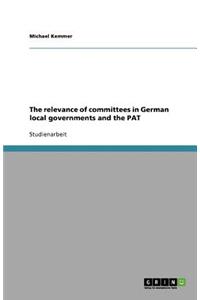 The relevance of committees in German local governments and the PAT