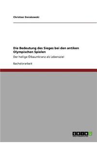 Die Bedeutung des Sieges bei den antiken Olympischen Spielen