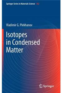 Isotopes in Condensed Matter