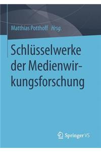 Schlüsselwerke Der Medienwirkungsforschung