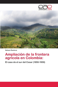 Ampliación de la frontera agrícola en Colombia